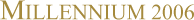 Millennium 2006