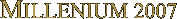 Millennium 2007